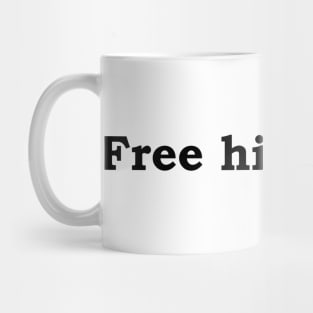 Free high fives. Mug